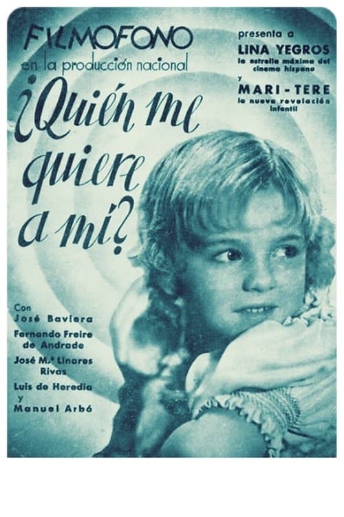 ¿Quién me quiere a mí?のポスター