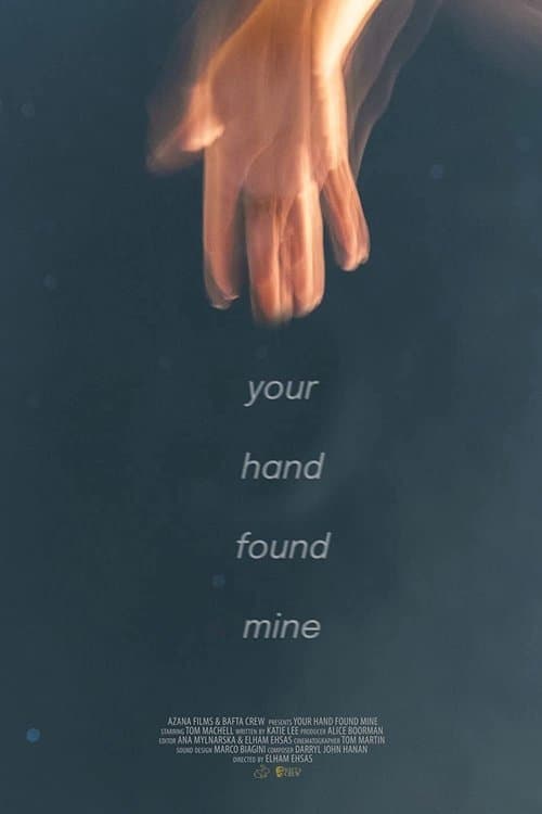 Your Hand Found Mineのポスター