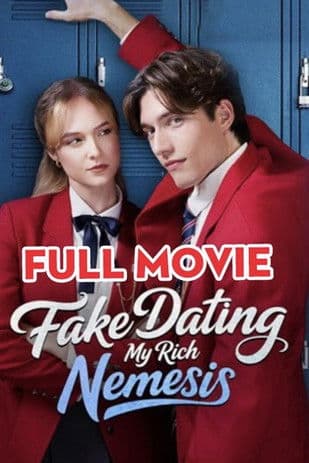 Fake Dating My Rich Nemesisのポスター