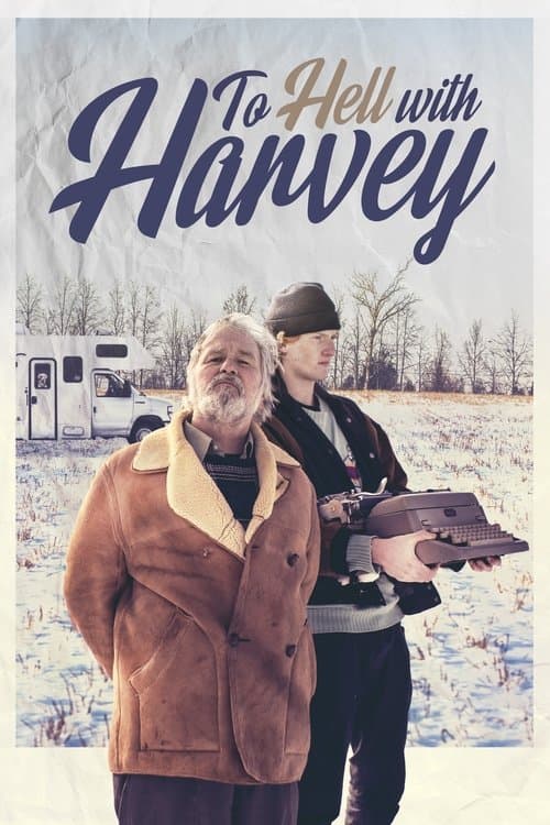 To Hell with Harveyのポスター