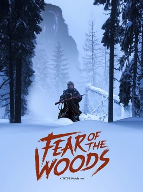 Fear of the Woodsのポスター