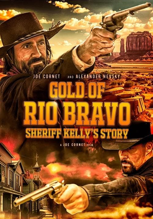 Gold of Rio Bravo: Sheriff Kelly's Storyのポスター