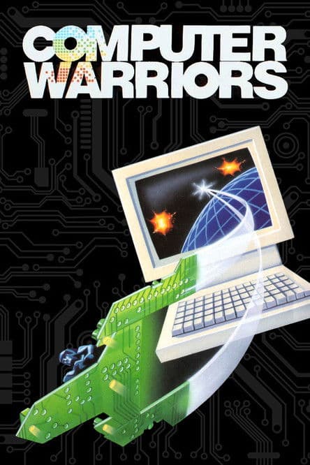 Computer Warriors: The Adventure Beginsのポスター