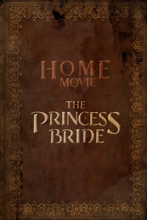 Home Movie: The Princess Brideのポスター