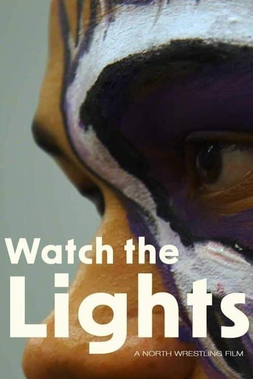 Watch the Lightsのポスター