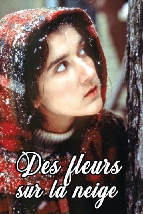 Des fleurs sur la neigeのポスター