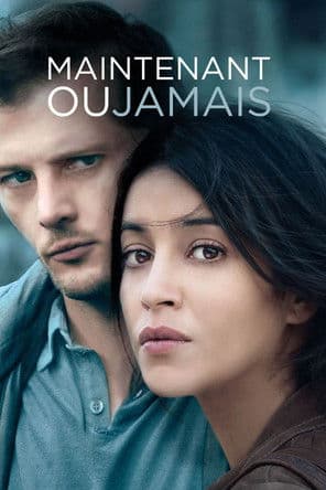 Maintenant ou jamaisのポスター