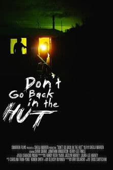 Don't Go Back in the Hutのポスター