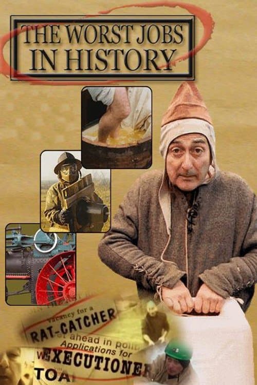 The Worst Jobs in Historyのポスター