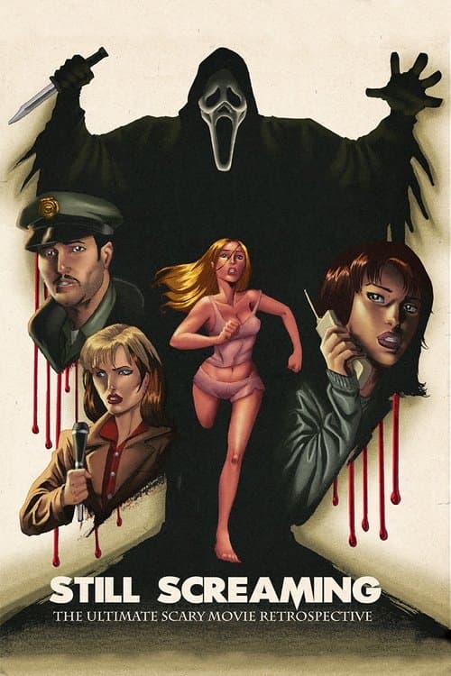 Still Screaming: The Ultimate Scary Movie Retrospectiveのポスター