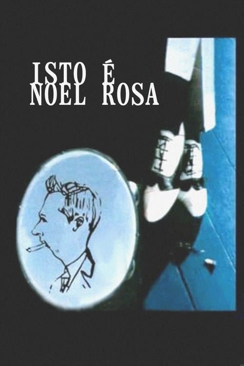 Isto é Noel Rosaのポスター