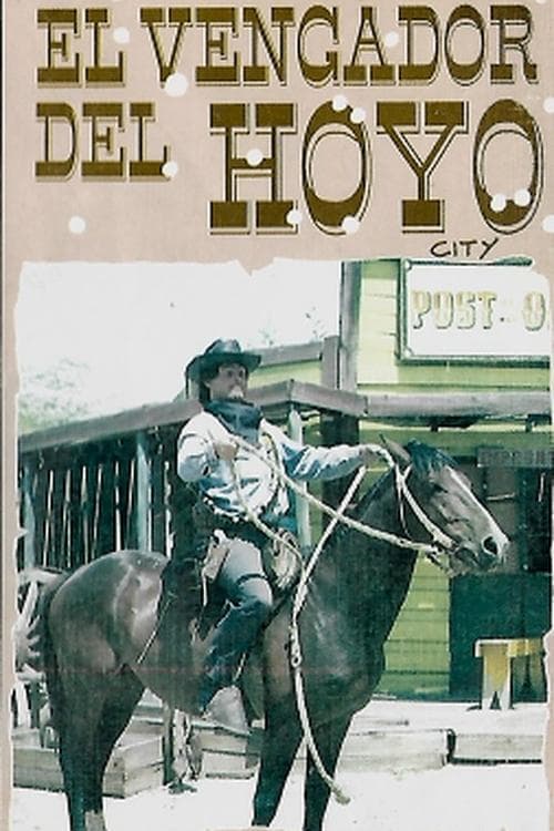 El Vengador del Hoyoのポスター