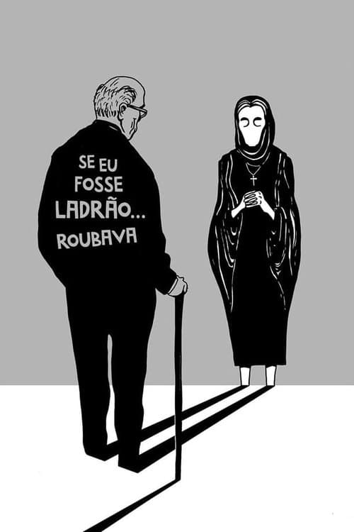 Se Eu Fosse Ladrão... Roubavaのポスター