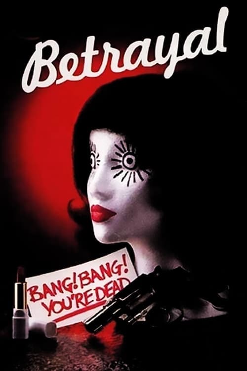 Betrayalのポスター