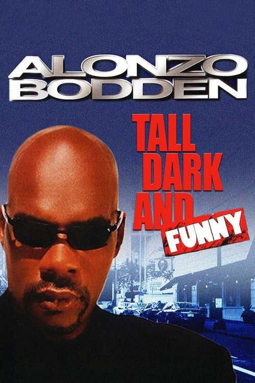 Alonzo Bodden: Tall, Dark and Funnyのポスター