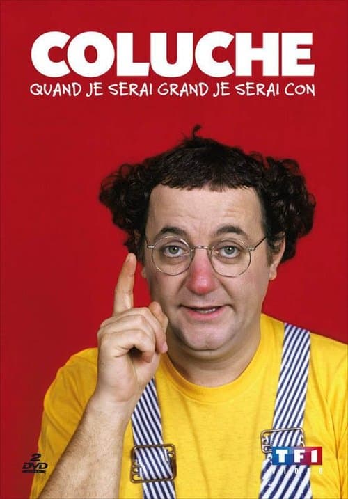 Coluche - Quand je serai grand je serai con - Vol 1 & 2のポスター