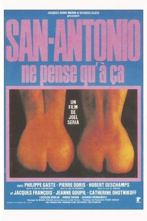 San-Antonio ne pense qu'à çaのポスター