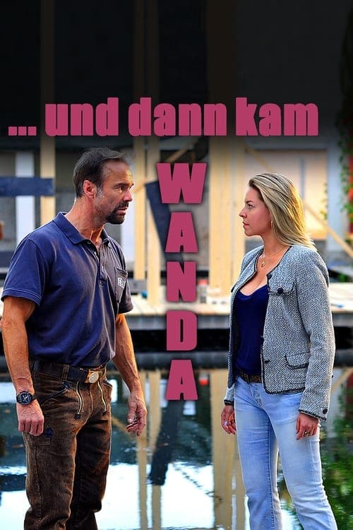 …und dann kam Wandaのポスター
