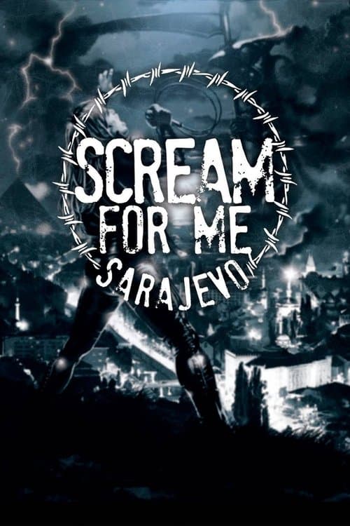 Scream for Me Sarajevoのポスター