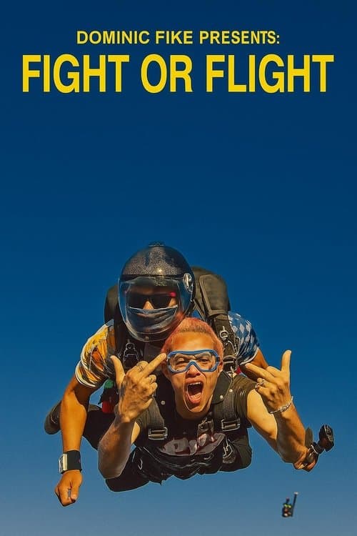 DOMINIC FIKE PRESENTS: FIGHT OR FLIGHTのポスター