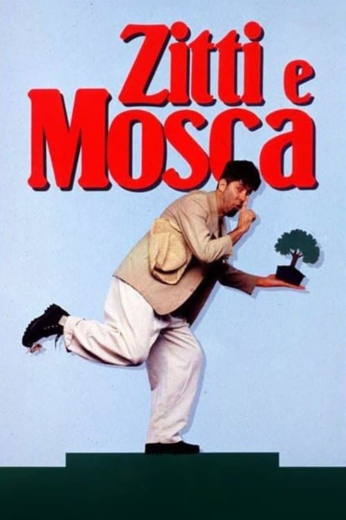 Zitti e moscaのポスター