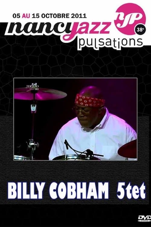 Billy Cobham - Live At Nancy Jazz Pulsation 2011のポスター