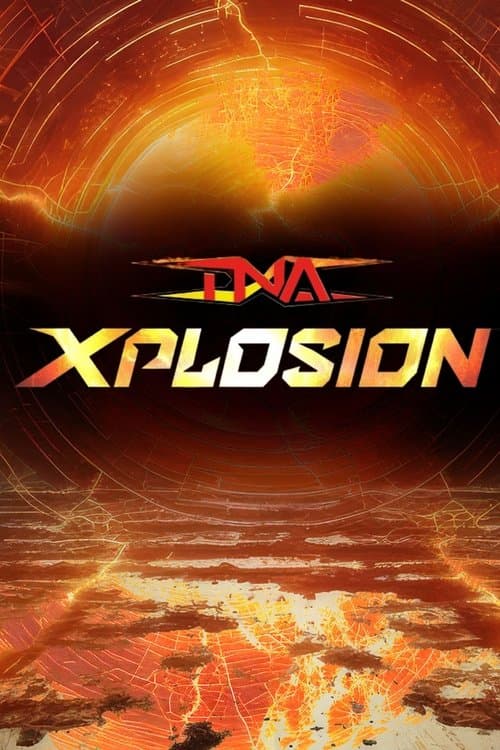 TNA Xplosionのポスター