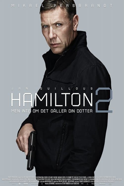 Hamilton 2 - Men inte om det gäller din dotterのポスター
