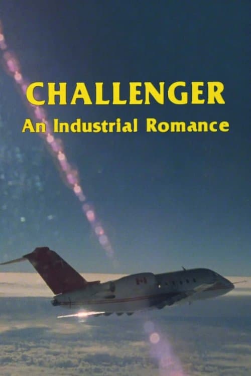 Challenger: An Industrial Romanceのポスター