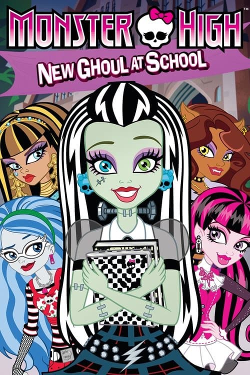 Monster High: New Ghoul at Schoolのポスター