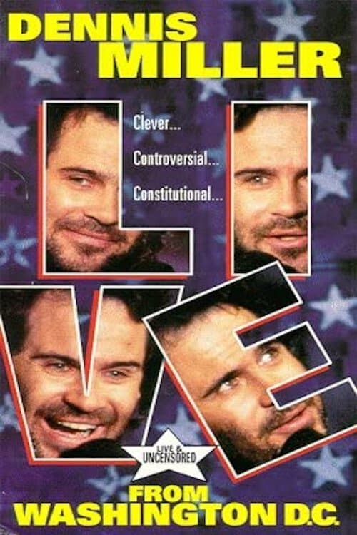 Dennis Miller: Live From Washington D.C. - They Shoot HBO Specials, Don't They?のポスター