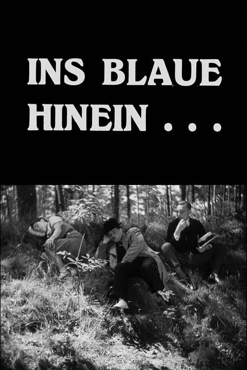 Ins Blaue hineinのポスター