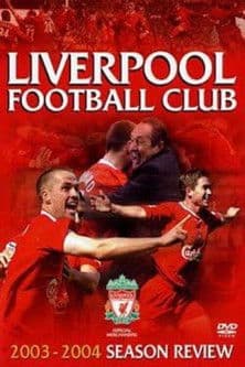 Liverpool F.C. - Official Season Review - 2003-04のポスター