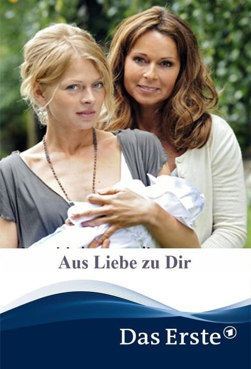 Aus Liebe zu Dirのポスター