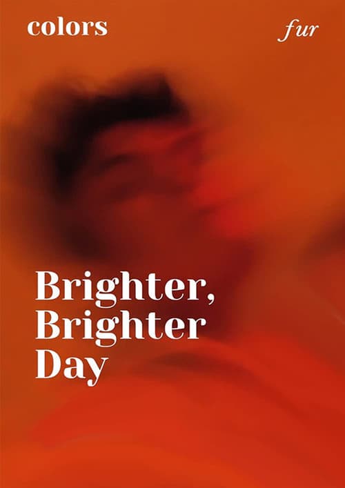 Brighter, Brighter Dayのポスター