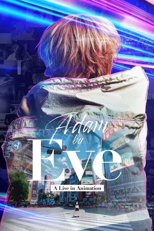 Adam by Eve: A Live in Animationのポスター