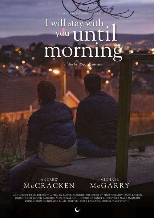 I Will Stay With You Till Morningのポスター