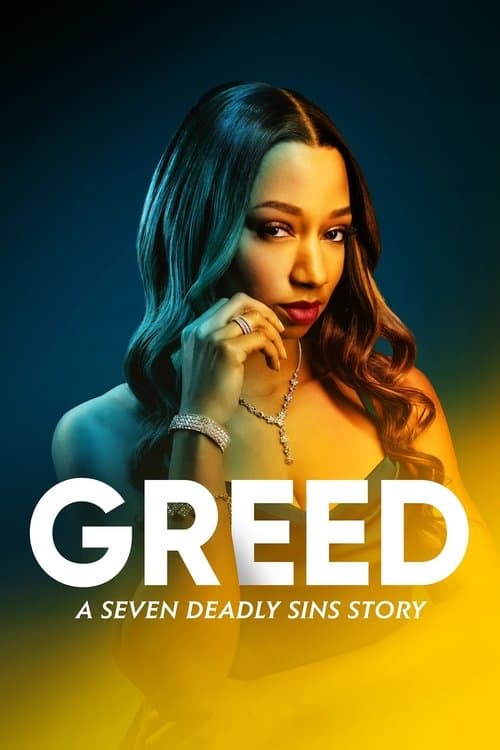 Greed: A Seven Deadly Sins Storyのポスター