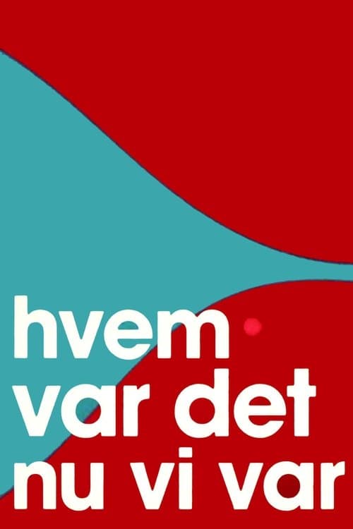 Hvem var det nu vi varのポスター