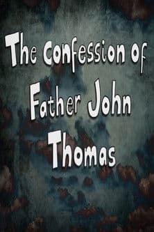 The Confession of Father John Thomasのポスター