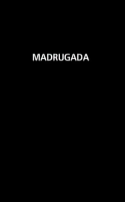 Madrugadaのポスター