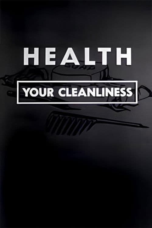 Health: Your Cleanlinessのポスター