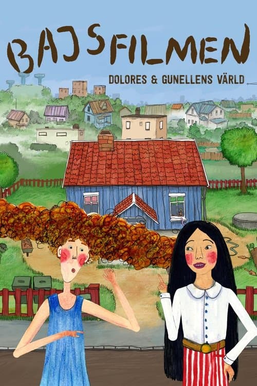 Bajsfilmen - Dolores och Gunellens världのポスター