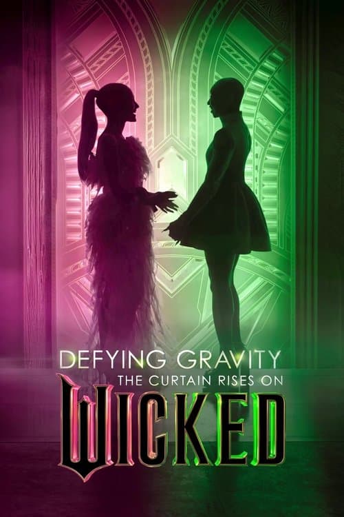 Defying Gravity: The Curtain Rises on Wickedのポスター