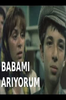 Babamı Arıyorumのポスター