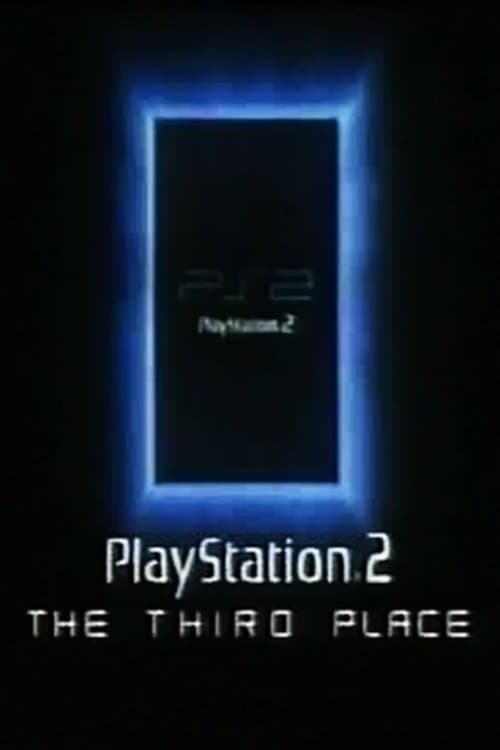 PlayStation 2: The Third Placeのポスター
