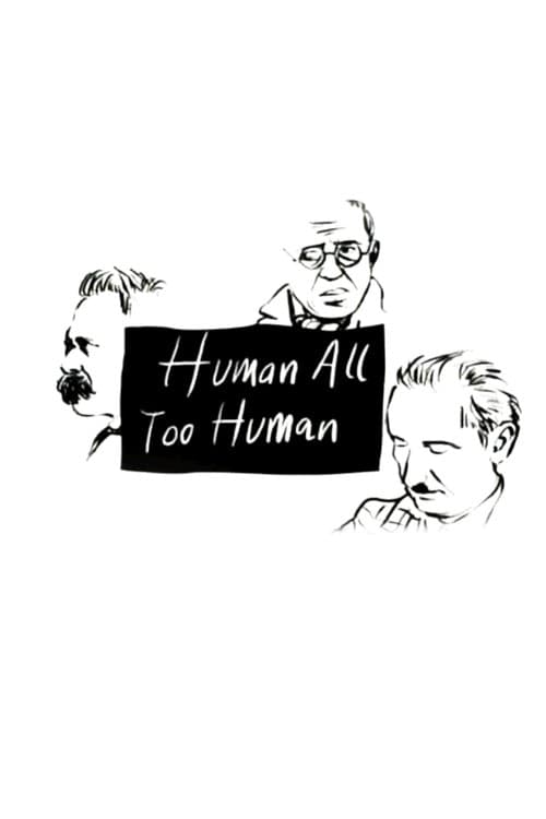 Human, All Too Humanのポスター