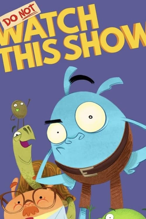Do Not Watch This Showのポスター