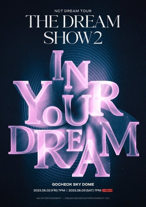 THE DREAM SHOW 2: In Your Dreamのポスター