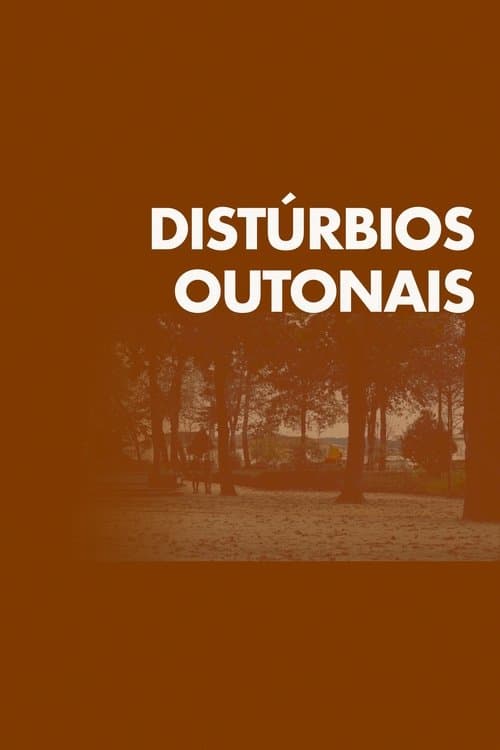 Distúrbios Outonaisのポスター